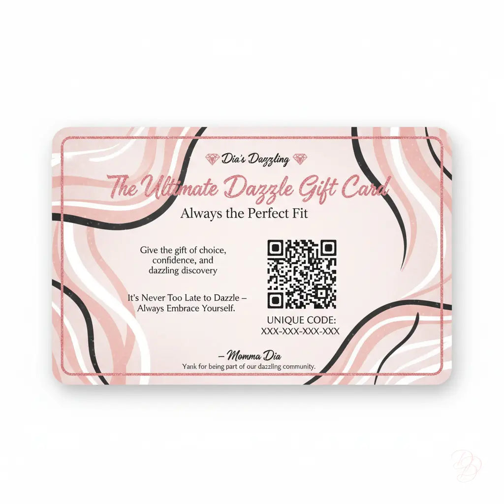 The Ultimate Dazzle Gift Card-Always the Perfect Fit Dias Dazzling Discoveries