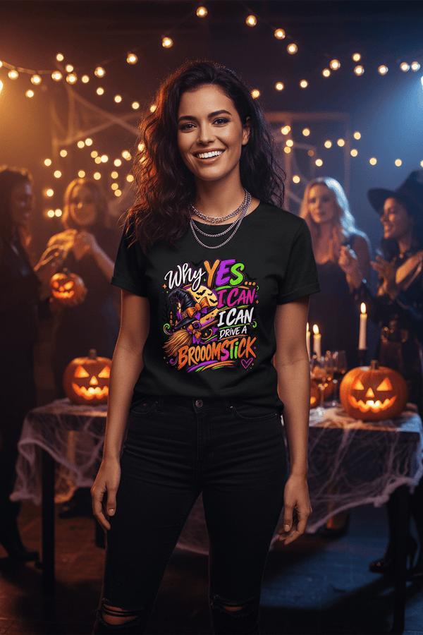 halloween tshirt "Why Yes I Can Drive a Broomstick" Halloween Graphic Tee "Why Yes I Can Drive a Broomstick" Halloween Graphic Tee